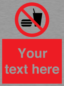 Custom No Eating or Drinking Sign